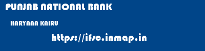 PUNJAB NATIONAL BANK  HARYANA KAIRU    ifsc code